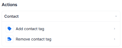 The Add Contact Tag and Remove Contact Tag actions